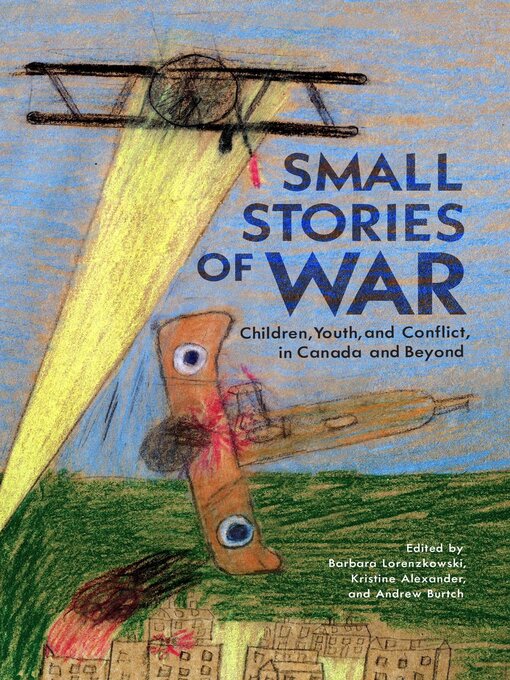 Title details for Small Stories of War by Barbara Lorenzkowski - Available